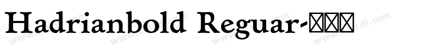 Hadrianbold Reguar字体转换